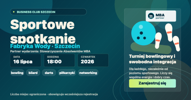 Sportowe spotkanie Business Club Szczecin w Fabryce Wody w Szczecinie, 16 lipca 2026 r., godz. 18:00. Partner wydarzenia: Stowarzyszenie Absolwentów MBA.