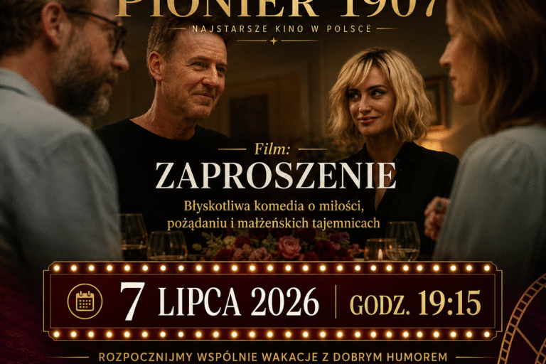 Letnie Kino Pionier 1907 – film „Zaproszenie”, 7 lipca 2026 r., godz. 19:15. Obowiązuje wcześniejsza rejestracja.